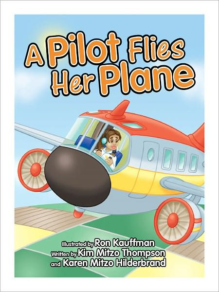 A Pilot Flies Her Plane by Kim Mitzo Thompson | eBook (NOOK Kids Read ...