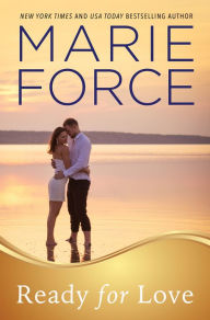 Title: Ready for Love, Gansett Island Series, Book 3, Author: Marie Force