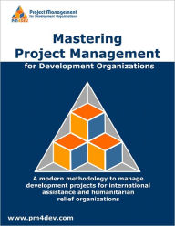 Title: Mastering Project Management for Development Organizations, Author: Rodolfo Siles PMP