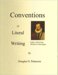 Title: Conventions of Literal Writing, Author: Douglas Patterson