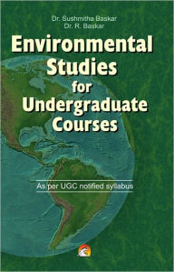 Title: ENVIRONMENTAL STUDIES FOR UNDERGRADUATE COURSES, Author: DR.SUSHMITA BASKAR