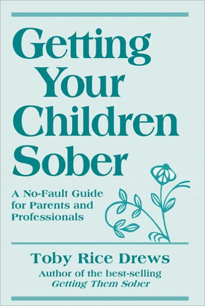 Getting Your Children Sober