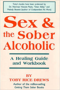 Title: Sex & the Sober Alcoholic, Author: Toby Drews