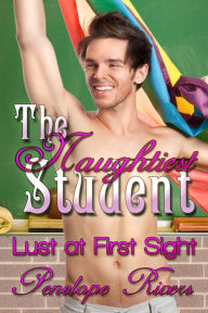 Title: The Naughtiest Student, Author: Penelope Rivers