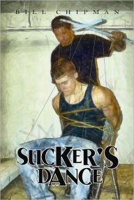 Title: Sucker's Dance, Author: Bill Chipman