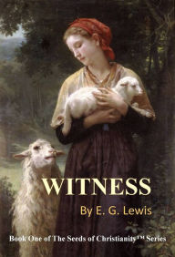 Title: Witness, Author: E. G. Lewis