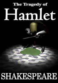 Title: Shakespeare - The Tragedy of Hamlet (Full Version), Author: William Shakespeare.