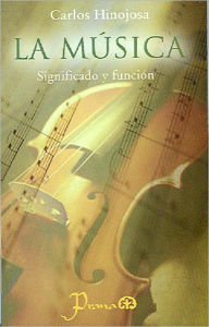 Title: La música, significado y función, Author: Carlos Hinojosa