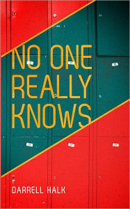 Title: No One Really Knows, Author: Darrell Halk