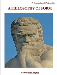 Title: A philosophy of form, Author: William McGaughey