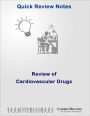 Quick Review of Cardiovascular Drugs