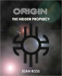 Origin: The Hidden Prophecy