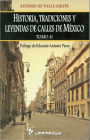 Historia, tradiciones y leyendas de calles de Mexico. II