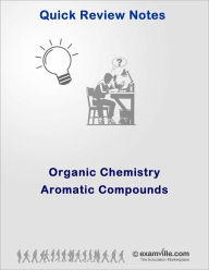 Title: Organic Chemistry: QuickReview of Aromatic Compounds, Author: Gupta