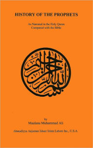 Title: History of the Prophets, Author: Maulana Muhammad Ali