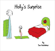 Title: Holly's Surprise, Author: Evelyn Meyer