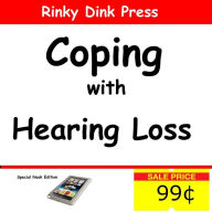 Title: Coping With Hearing Loss, Author: Jack Earl