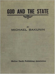 Title: God and the State, Author: Mikhail Aleksandrovich Bakunin