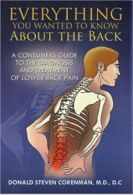 Title: Everything You Wanted To Know About The Back, Author: Donald Corenman