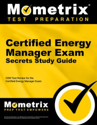 Title: Certified Energy Manager Exam Secrets Study Guide: CEM Test Review for the Certified Energy Manager Exam, Author: Cem Exam Secrets Test Prep Team