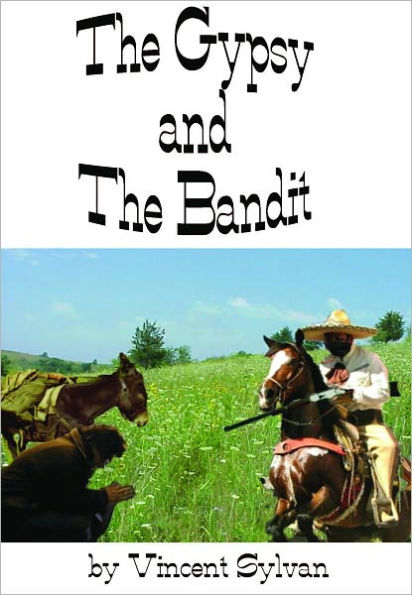 The Gypsy and The Bandit