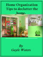 Home Organization Tips to Declutter the Home