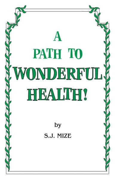 A PATH TO WONDERFUL HEALTH