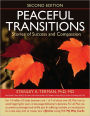 Peaceful Transitions: Stories of Success and Compassion