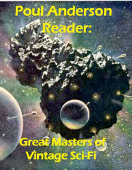 Title: Poul Anderson Reader: Great Masters of Vintage Sci-Fi, Author: Poul Anderson