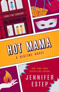 Title: Hot Mama, Author: Jennifer Estep
