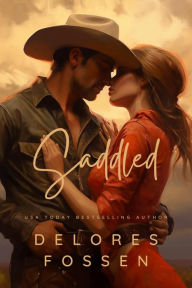 Title: Saddled, Author: Delores Fossen