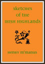 Sketches of the Irish Highlands