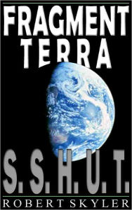 Title: Fragment Terra - 001 - S.S.H.U.T. (Catalan Edition), Author: Robert Skyler