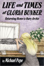 The Life and Times of Gloria Bunker