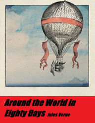 Title: Around the World in 80 Days(Classic Series) by Jules Verne, Author: Jules Verne