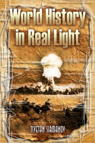 Title: World History in Real Light, Author: Tsvetan Sirmanov