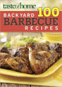 Taste of Home 100 Backyard Barbecue Recipes