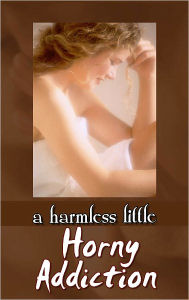 Title: A Harmless Little Horny Addiction, Author: Nikki Red