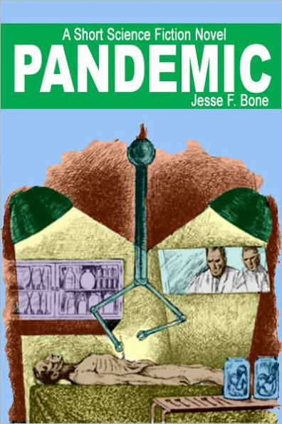 Pandemic: A Short Science Fiction Novel