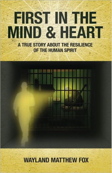 First in the Mind and Heart