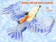 Title: Monica and the Magic Scissors, Author: O. L. CAIRO