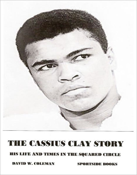 THE CASSIUS CLAY STORY