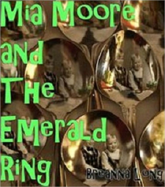 Mia Moore and the Emerald Ring