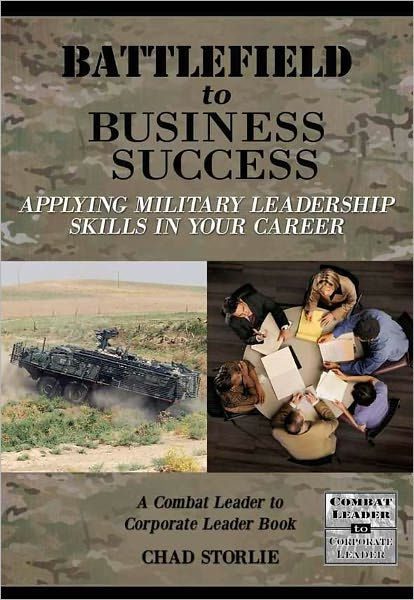 Battlefield to Business Success by Chad Storlie | eBook | Barnes & Noble®