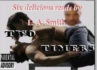 Title: Two Timers, Author: L. A. Smith