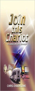 Title: Join This Chariot, Author: Pastor Chris Oyakhilome P. Hd