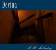 Title: Devina, Author: M. B. Mullarkey