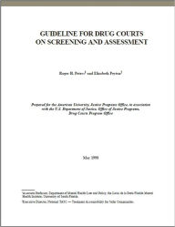 Title: Guideline for Drug Courts on Screening and Assessment, Author: Roger H. Peters