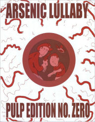 Title: Arsenic Lullaby : Pulp Edition No. Zero (Comic Book), Author: Douglas Paszkiewicz