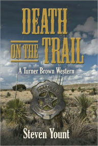 Title: Death on the Trail, Author: Steven Yount